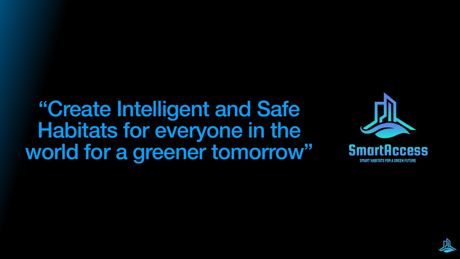 Slide 6 of 21: Vision: create intelligent and safe habitats for everyone